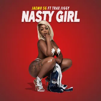 Nasty Girl by Jaemo SG