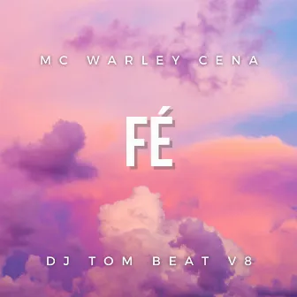 Fé by MC Warley Cena