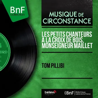 Tom Pillibi (Mono Version) by Monseigneur Maillet