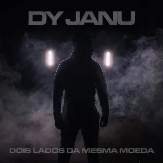 Dois Lados Da Mesma Moeda by Dy Janu