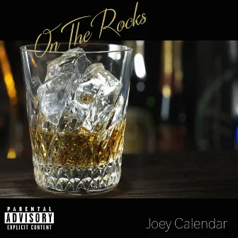 On the Rocks by Joey Calendar