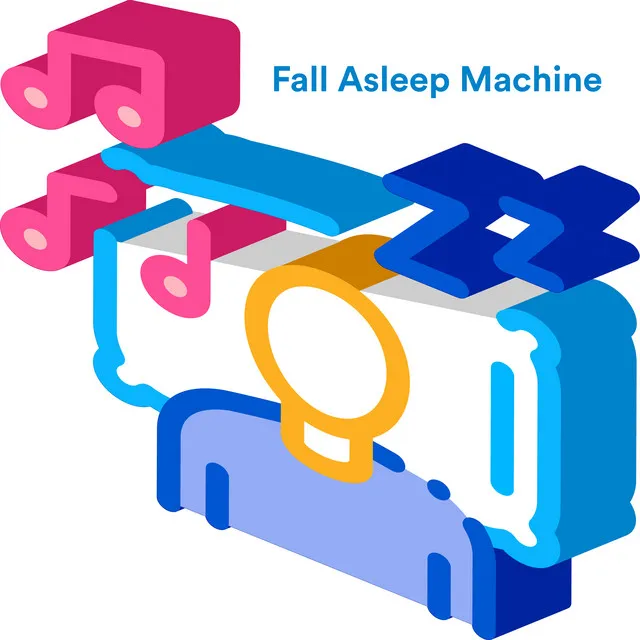 Fall Asleep Machine