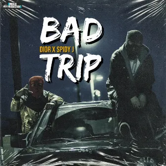 Bad Trip by Spidy j