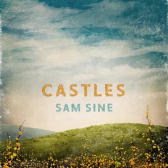 Castles by Sam Sine