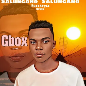 Salungano Freestyle by Gboxkestar