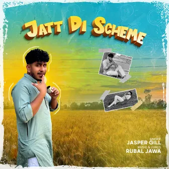 Jatt Di Scheme by Jasper Gill