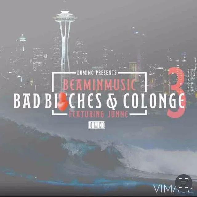 Bad Bitches & Colonge 3