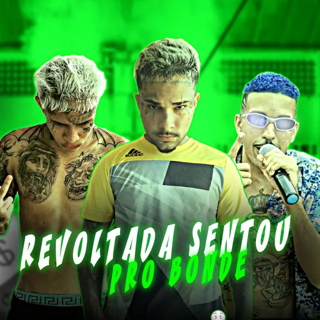 Revoltada Sentou pro Bonde