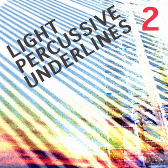 Light Percussive Underlines, Vol. 2 by Gerhard Bickl