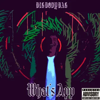 What's App by BIG BODY BAG