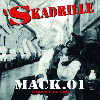 Mack.01 L'impact du son (Deluxe collector) by L'Skadrille