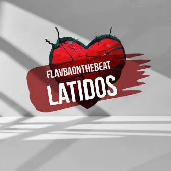 Latidos by Flavbaonthebeat