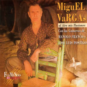 Al Aire Mis Ilusiones by Miguel Vargas