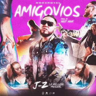 Amigovios by J-Z La Melodia Musical