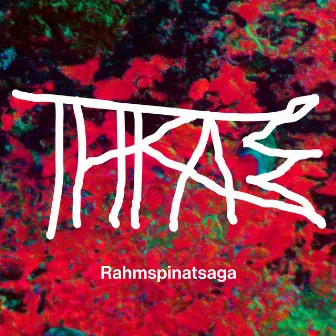 Rahmspinatsaga by Thrazz