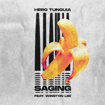 Saging by Hero Tunguia