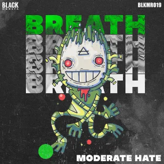 Breath by Moderate Hate