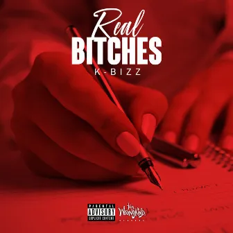 Real Bitches by K Bizz