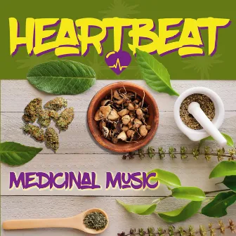 Medicinal Music by HeartBeat