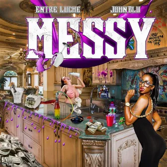 Messy by Entre Luche