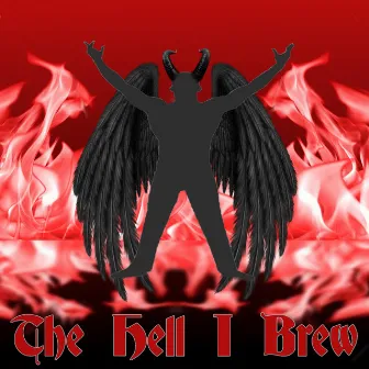 The Hell I Brew by Danny Dragon