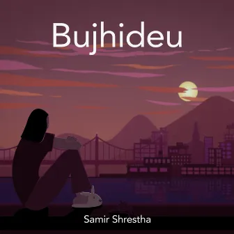 Bujhideu by Samir Shrestha