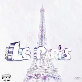 Le Paris by MOSES CGB