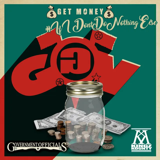 Get Money: If I Don't Do Nothing Else