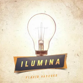 Ilumina by Flavio Vasques