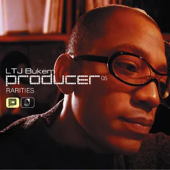 Producer 05 by LTJ Bukem