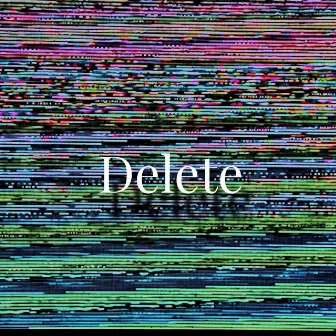 Delete by Lil Dragon