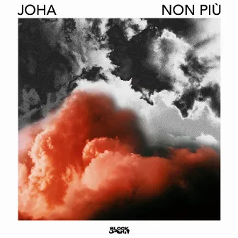 Non Più by Joha