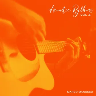 Acoustic Rhythms, Vol. 2 by Marco Manusso