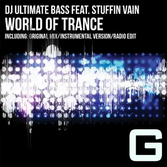 World of Trance by Stuffin Vain