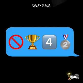 No Trophies For Second: Gold by Self-O.N.E.