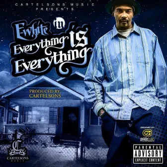 Everything Is Everything by CartelSons