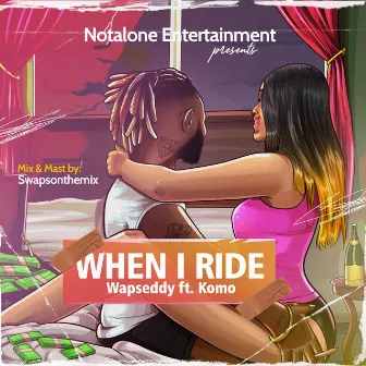 When I Ride by WAPSEDDY