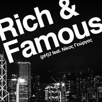 Rich And Famous by (pH)2