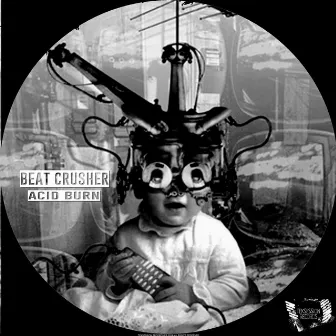 Acid Burn by Beat Crusher BZH