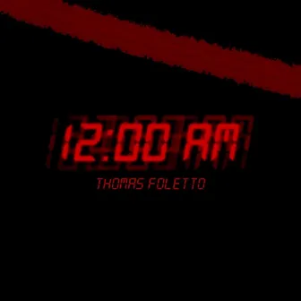 12 Am by Thomas Foletto