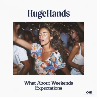 What about weekends/Expectations by HUGEhands