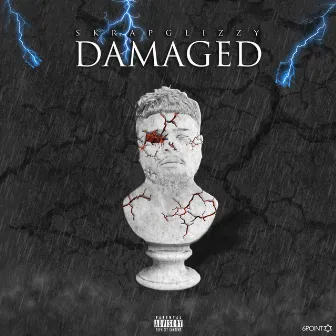 Damaged by SkrapGlizzy