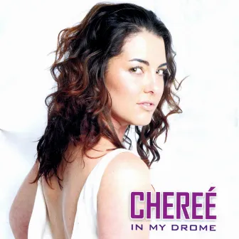 IN MY DROME by Cheree