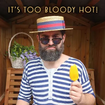 It's Too Bloody Hot! by Thomas Benjamin Wild Esq