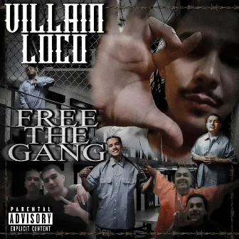 Free The Gang by Villain Loco