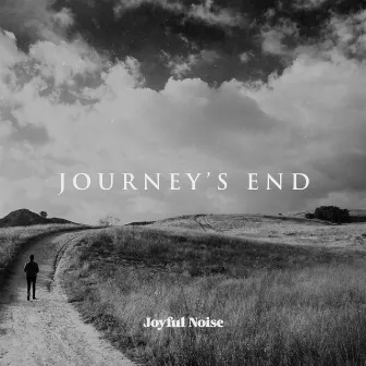 Journey's End by Joyful Noise