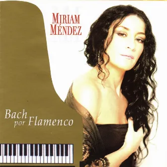 Bach por Flamenco by Miriam Méndez