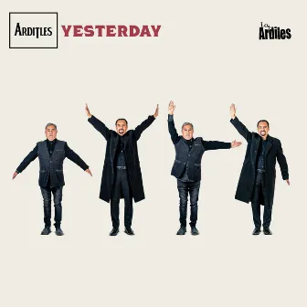 Yesterday by Los Ardiles