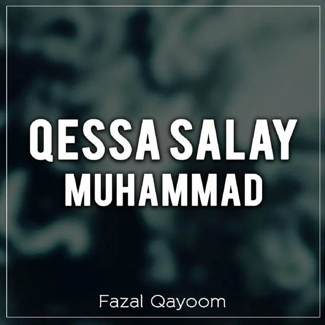 Qessa Salay Muhammad