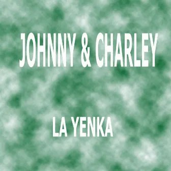 La Yenka by Johnny & Charley